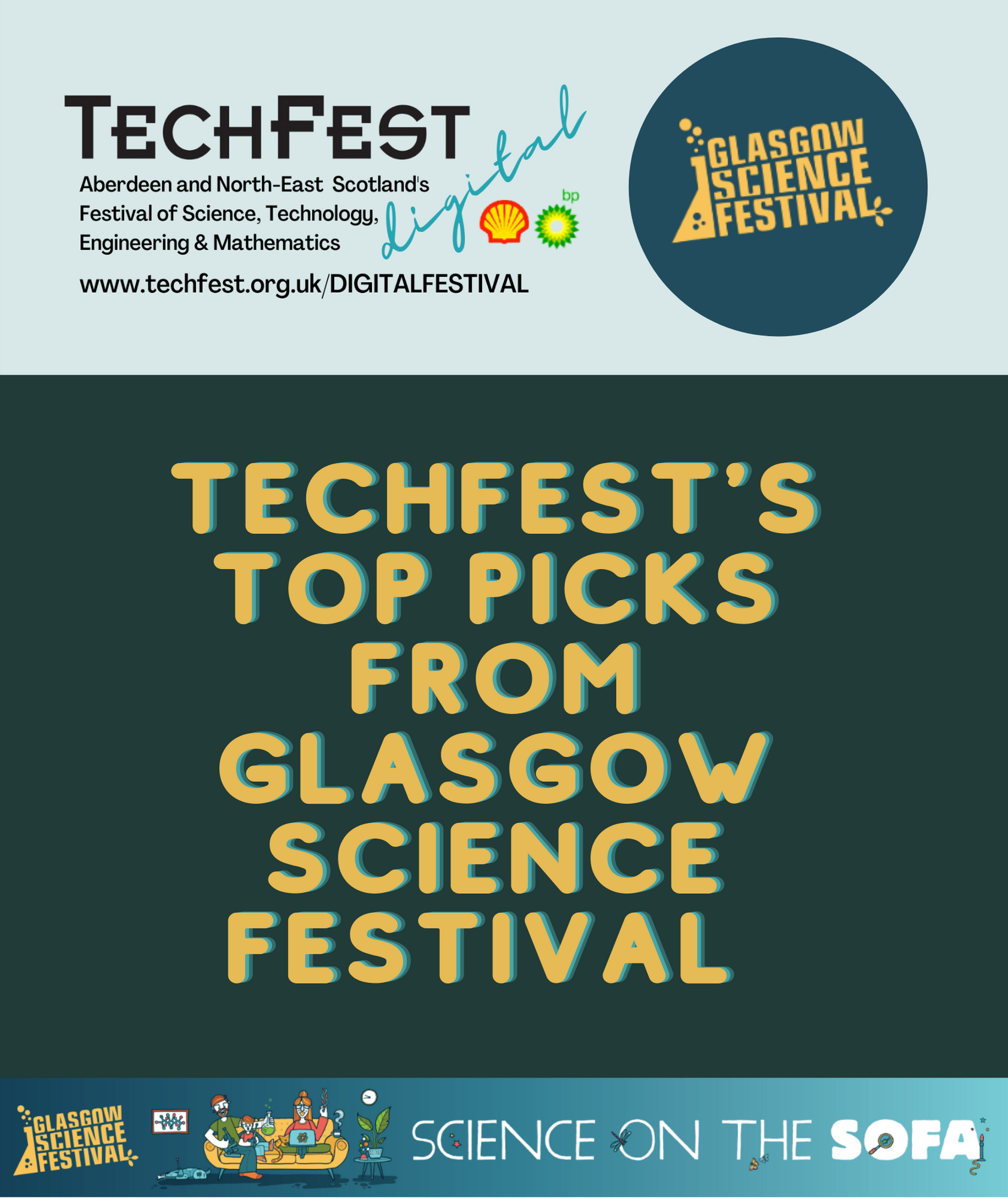 Copy of Glasgow Science Festival Top Picks